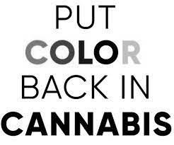 Put Color Back In Cannabis
